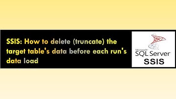 SSIS : How to Delete (TRUNCATE) the target table