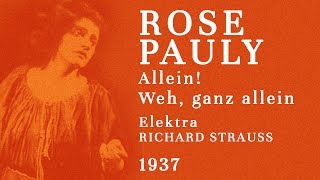 Rose Pauly -- Elektra Allein Weh, Ganz Allein -- 1937