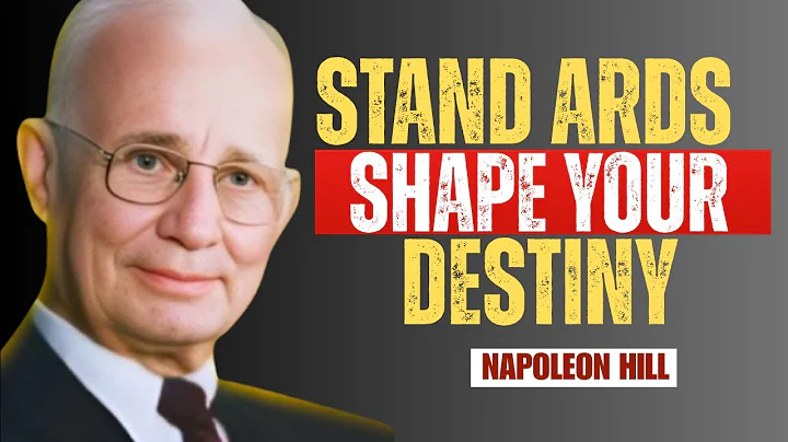 "Change Your Standards and Your Life Will Change" – Napoleon Hill | Motivational Video