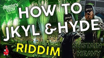 How To Make HEAVY RIDDIM/Dubstep Like JKYL & HYDE!! 😈