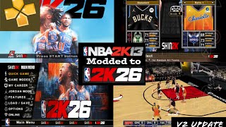 NBA2K26 V2 PPSSPP MOD (Android/ios/Anbernic/Switch) (NBA2K13 Modded) By SHIN2K