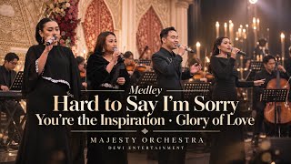 Download lagu Hard To Say Im sory - Your the Inspiration - Glory Of Love Medley live cover Dewwi Entertaint