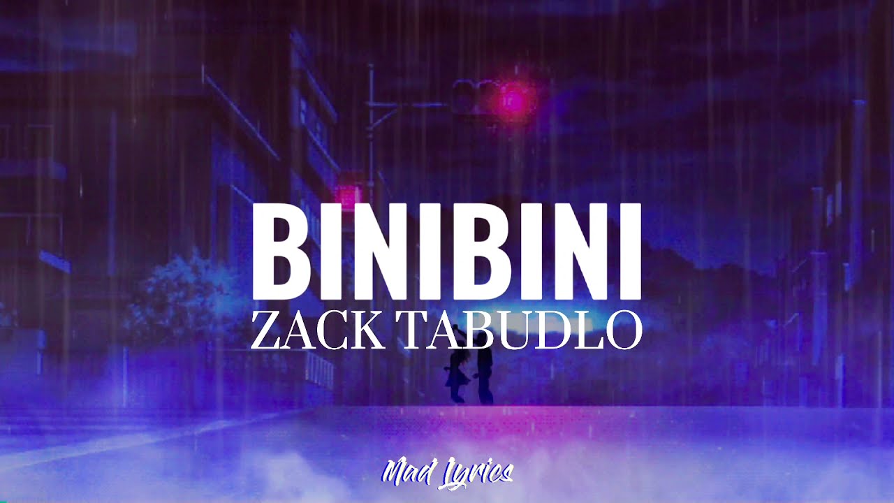 Binibini - Zack Tabudlo Lyrics Video