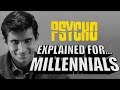 Psycho Explained For Millennials! (A Comedic Commentary)