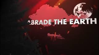 Abrade The Earth - Fire Eyes (Lyric Video)