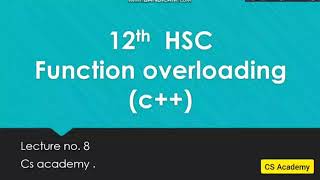 12th HSC | Function overloading concept of C++ | lecture 8