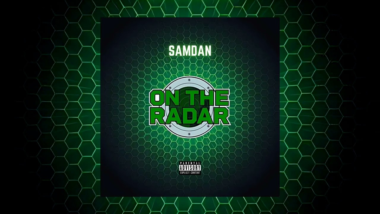 SamDan - On The Radar [Official Audio]