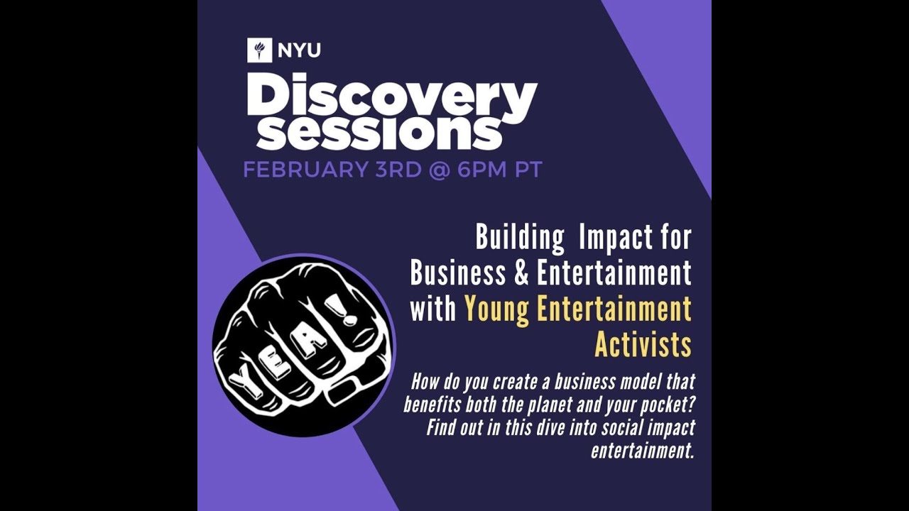 NYU LA Discovery Session: Building Impact for Business & Entertainment with YEA