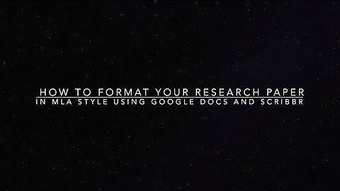 How to format a research paper in MLA style using Google Docs and Scribbr