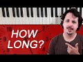 How long does it take to learn piano the truth