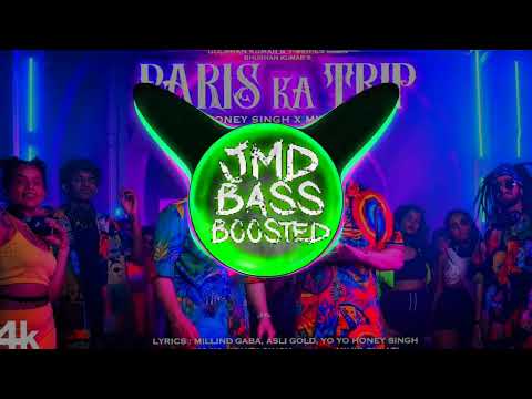 Paris ka Trip (Song) @Millind Gaba X @Yo Yo HoneySingh | Full Bass | Asli Gold | JMD BASS BOOSTED