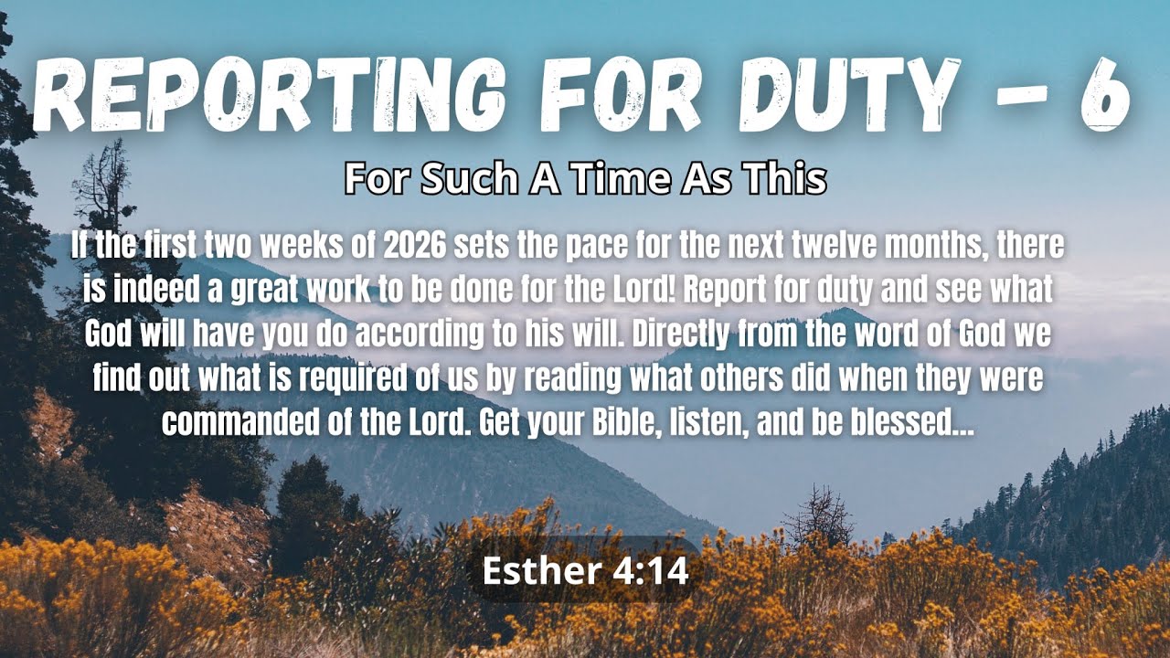 That's The Truth! - REPORTING FOR DUTY - 6 - Esther 