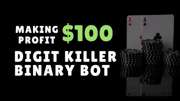 Best Selling Digit Binary Bot 2019 With Dynamic Duration Tick - DIGIT KILLER