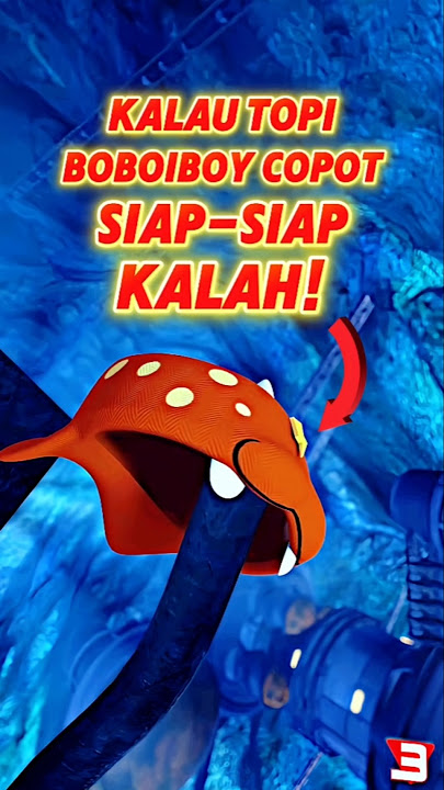 Kalau Topi Boboiboy Copot, Siap-Siap Kalah!