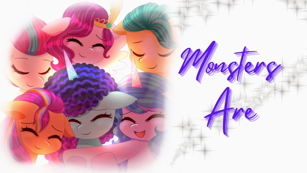 Monsters Are Monster High 2/ MLP G5