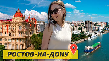 Стоит ли ехать в РОСТОВ-НА-ДОНУ? ТОП-МЕСТ в городе: что Посмотреть и где Поесть