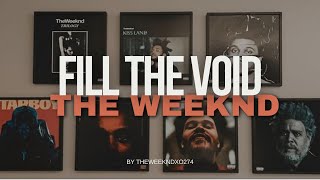 The weeknd-Fill the void lyrics