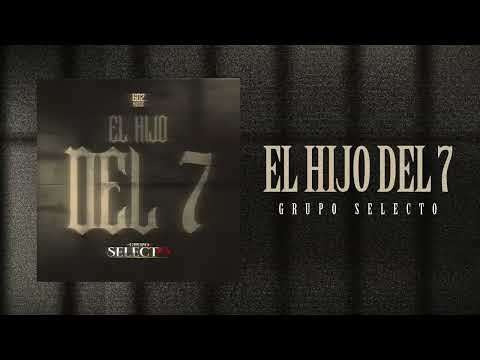 Grupo Selecto - El Hijo Del 7 [Audio Visualizer]