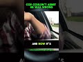 Cop Couldn't Admit He Was Wrong