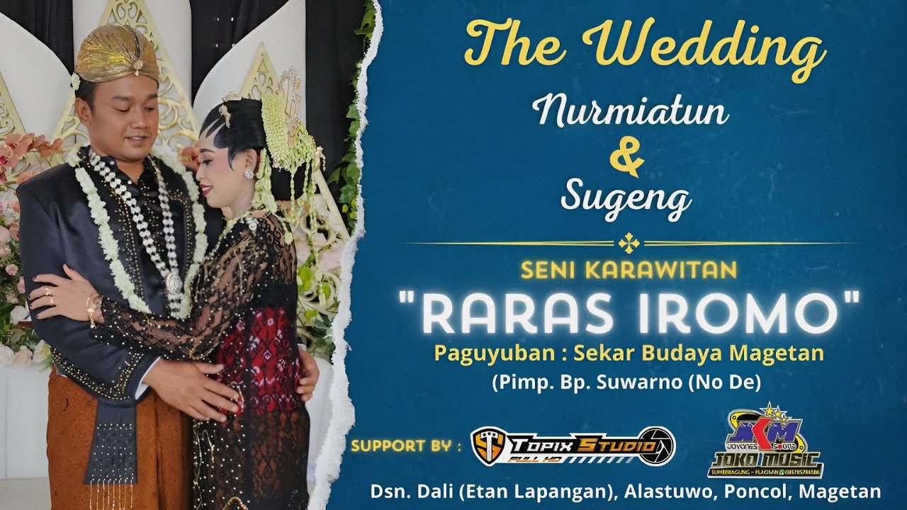02 LIVE TOPIX STUDIO WEDDING NURMAITUN & SUGENG | KARAWITAN RARAS IROMO | JKM AUDIO | DALI PONCOL