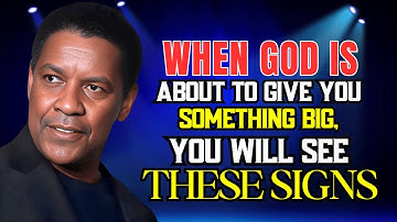Wanneer God je iets groots gaat geven, zul je deze tekenen ZIEN | Boodschap van Denzel Washington