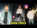Instagram trending glow effect photo | instagram viral Lofi dusk filter | trending filter