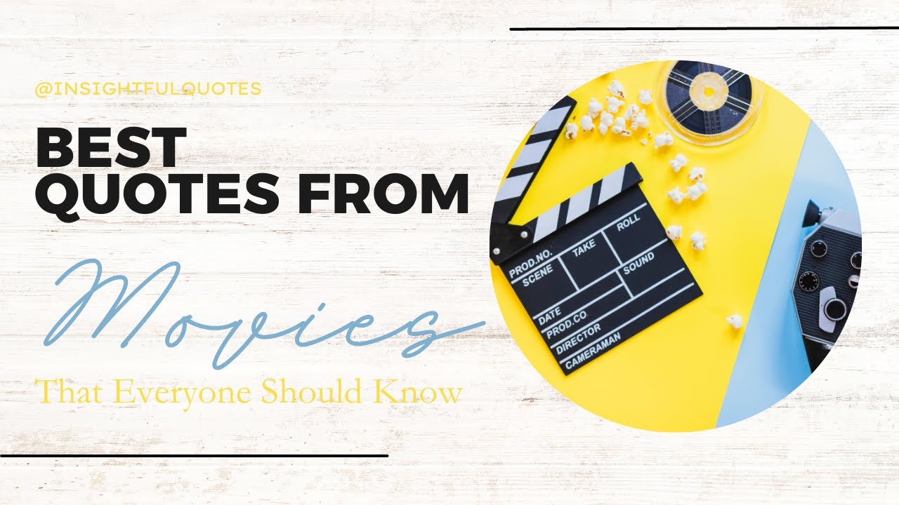 Best Movie Quotes That Everyone Should Know! YouTube