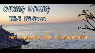 Utung Utung ( Lyrics / Reupload ) Voc Widi Widana