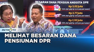 Polemik Besaran Uang Pensiun DPR, Beneran Kecil? #KONTROVERSI