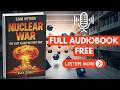 Nuclear War: The Last Flash We Ever Saw (Day Zero Book 1) by Sam Nyxon [ Full Audiobook Free ]