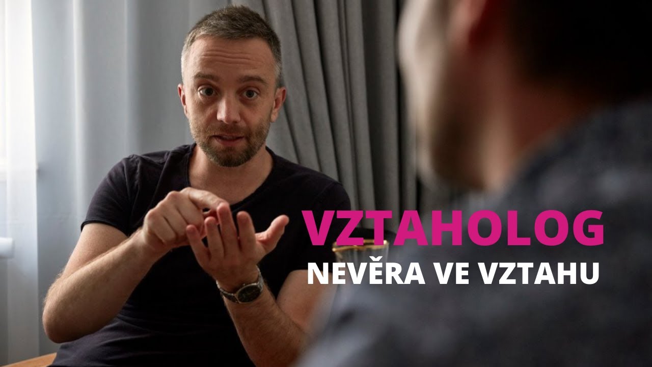 Nevěra ve vztahu: proč k ní dochází a jak se s ní vypořádat? | VZTAHOLOG Michal Nikodem