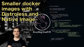 Smaller docker images with Distroless and Native Image