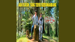 Download Lagu ADA KASIH YANG TERUS BERKUMANDANG MP3
