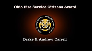 Drake and Andrew Carrell 2024 Ohio Fire Service Citizen Award Winners