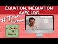 Rsoudre une quation ou une inquation  laide du log  terminale techno