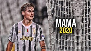 Paulo Dybala • Clean Bandit • Mama • Amazing Skills & Goal | HD Details