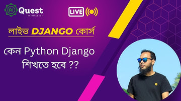 Why Django for Web and AI ?? @aiquest