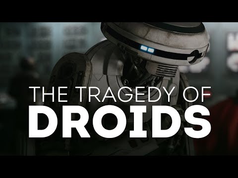 The Tragedy of Droids in Star Wars