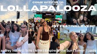 LOLLAPALOOZA 2026 SOMBR 5SOS LORDE EMPIRE OF THE SUN exploring chi w seijal and ananya