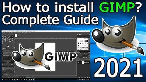 How to Install GIMP on Windows 10 [ 2023 Update ] Complete Guide