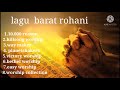 Lagu rohani barat terbaru 2021 paling menyentuh bles the lord way maker