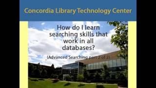 How do I learn searching skills that work in all databases?  (Advanced Searching part 2 of 2)