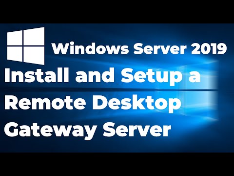 51. How to Setup a Remote Desktop Gateway Windows Server 2019