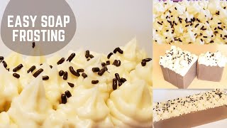 How to make the perfect Soap Frosting | Cold Process Soap Making
