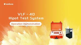 Product Operation Process：VLF-40kV Portable Hipot Test System