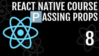 Passing Props to Another Screen Using React Navigation | React Native Course #8