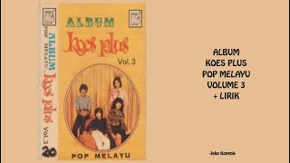 Album Koes Plus Pop Melayu Volume 3   LIRIK