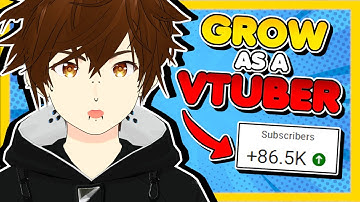 How To Grow Your Channel As A Vtuber | Tips And Tricks For Vtubers