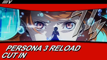 Persona 3 Reload Cut In - 4K Asset Download