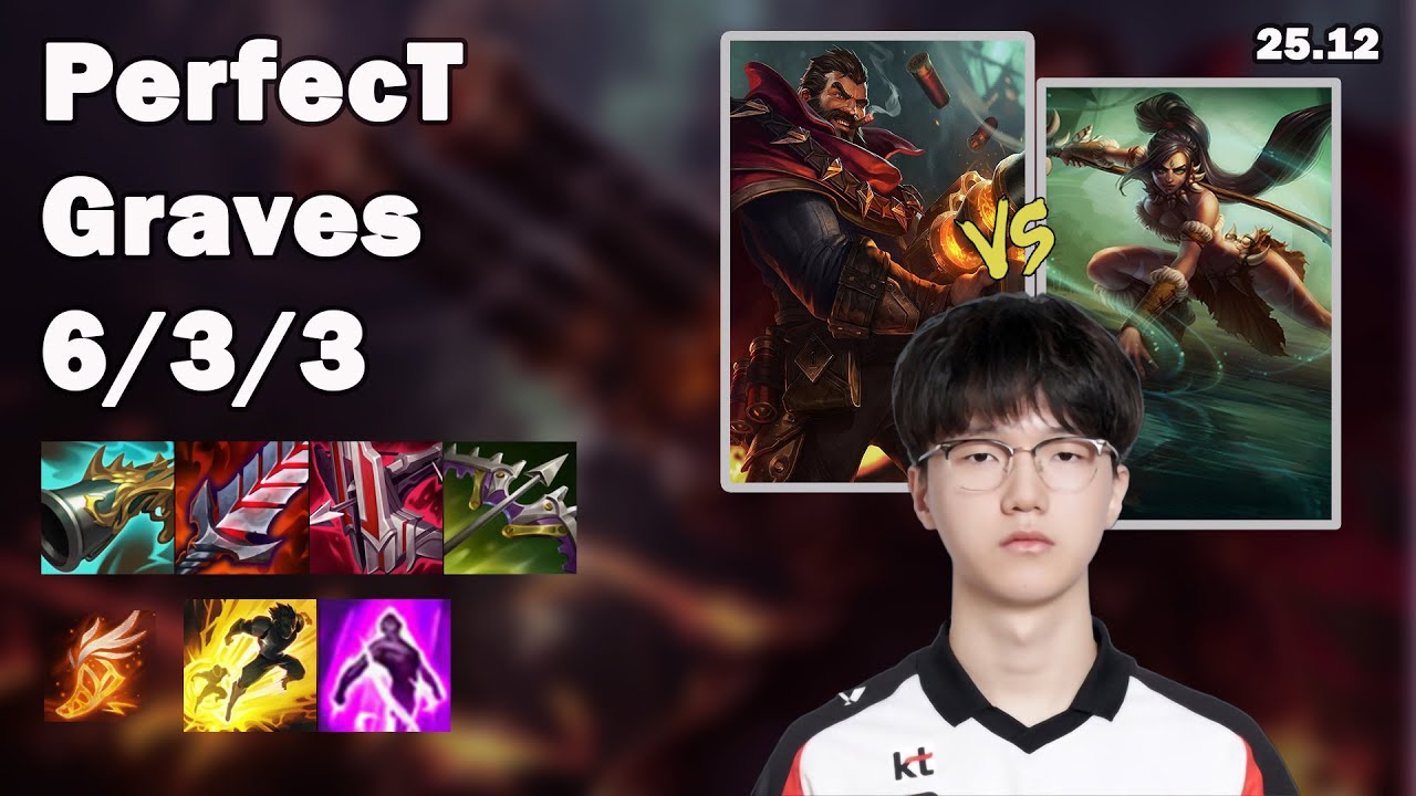 🔥 PerfecT Graves Top | Korea Challenger Solo Queue | Patch 25.12 | League of Legends 🔥